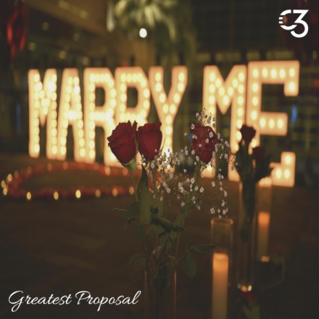 The Greatest Proposal | Boomplay Music