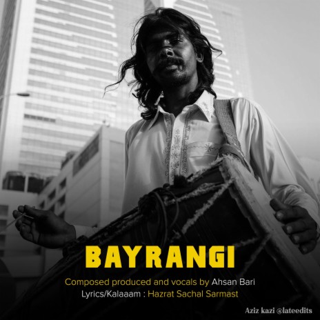 Bayrangi ft. Ahsan Bari | Boomplay Music