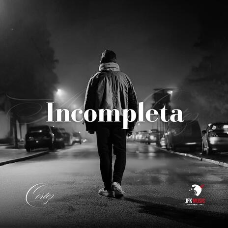 Incompleta | Boomplay Music