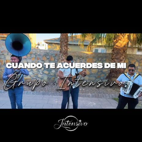 Cuando te acuerdes de mi | Boomplay Music