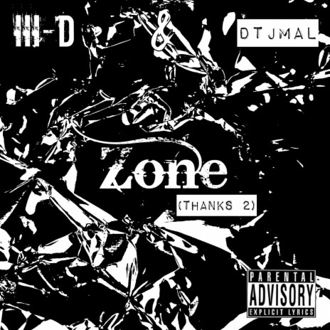 Zone (Thanks 2) ft. III-D | Boomplay Music