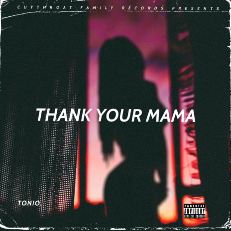 Thank Your Mama | Boomplay Music