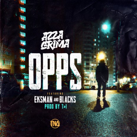 Opps ft. Blacks, Eksman, Nu Elementz & TNA | Boomplay Music