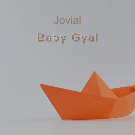Baby Gyal | Boomplay Music