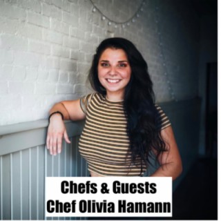 #14 - Chef Olivia Hamann