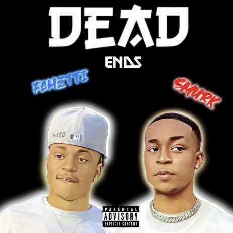 Dead Ends ft. Faheetii TO RY