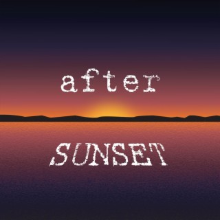 After Sunset