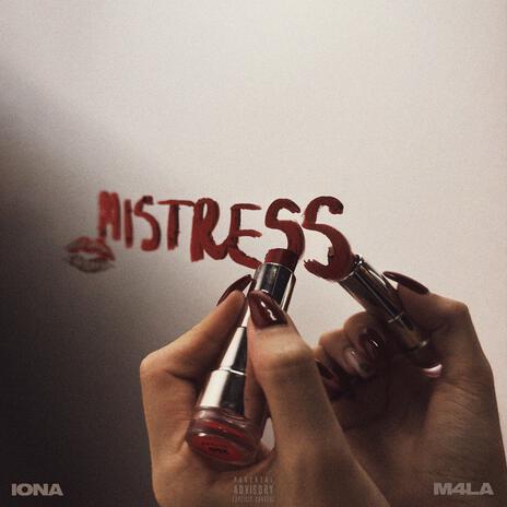 MISTRESS ft. M4LA | Boomplay Music