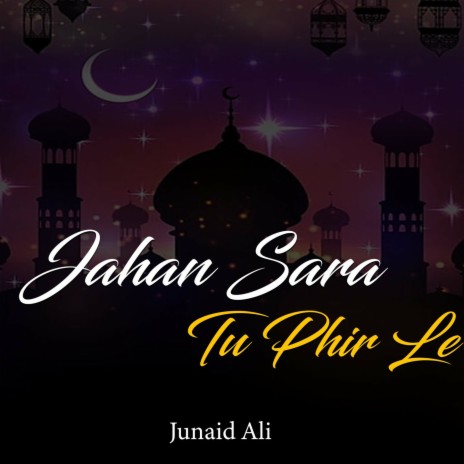 Jahan Sara Tu Phir Le | Boomplay Music