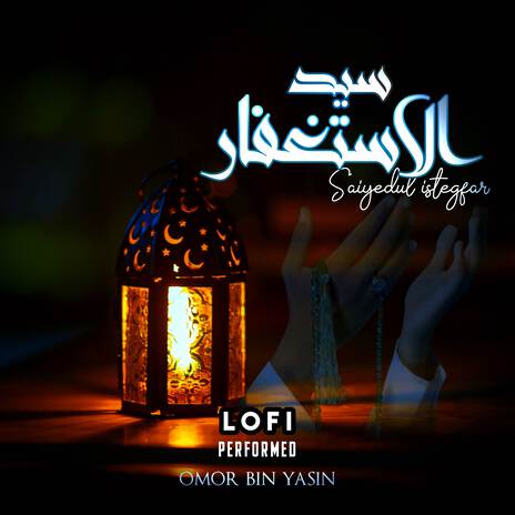 Saiyedul Istegfar (Lofi) | Boomplay Music