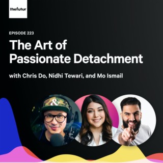 223 - Feelings are unreliable (Part 1) — with Chris Do, Nidhi Tewari, Mo Ismail