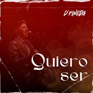 Quiero ser lyrics | Boomplay Music