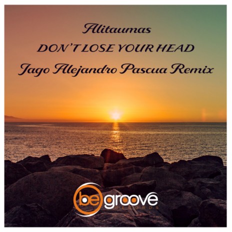 Don't Lose Your Head (Jago Alejandro Pascua Remix) | Boomplay Music