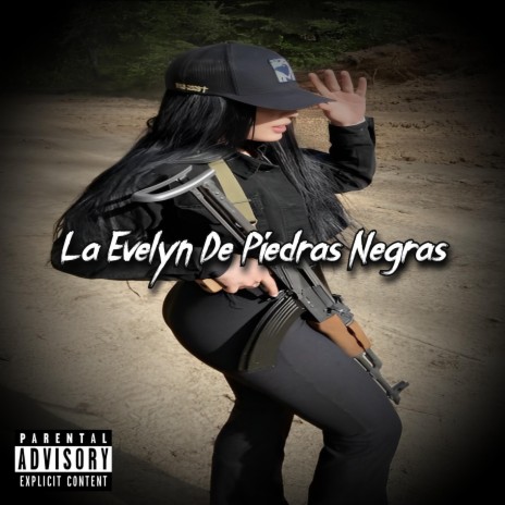 La Evelyn De Piedras Negras | Boomplay Music