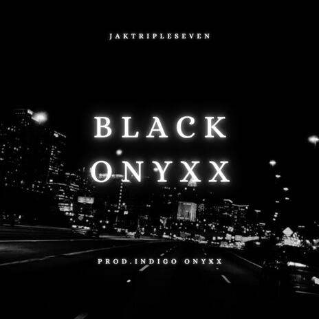 Black Onyxx | Boomplay Music