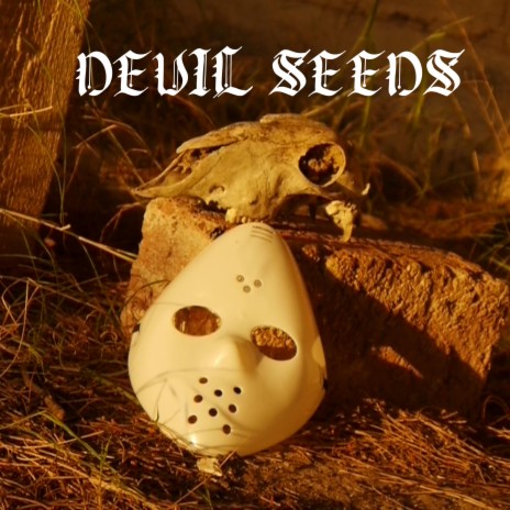 Devil Seeds | Boomplay Music