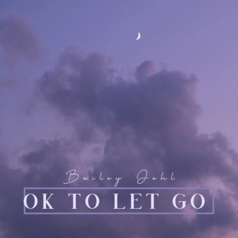 Ok To Let Go | Boomplay Music