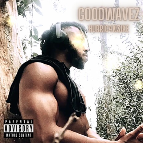 GoodWavez | Boomplay Music