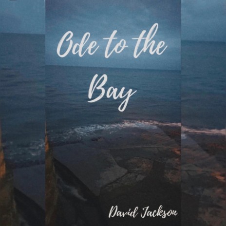 Ode To The Bay (Acoustic)