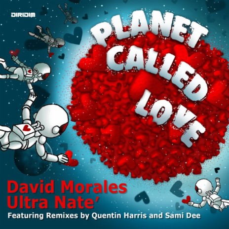 Planet Called Love (David Morales Club Mix) ft. Ultra Naté | Boomplay Music