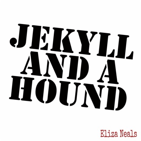 Jekyll and a Hound | Boomplay Music