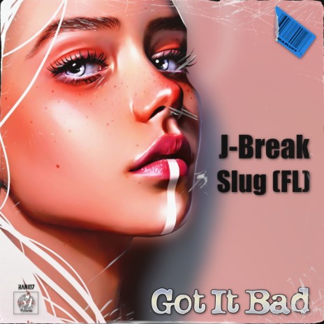 Got It Bad ft. SluG (FL) | Boomplay Music