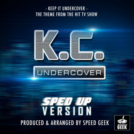 Keep It Undercover (From K.C. Undercover) (Sped Up) | Boomplay Music