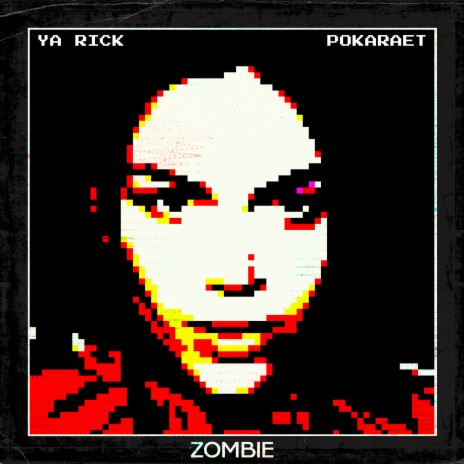 Zombie ft. Pokaraet | Boomplay Music