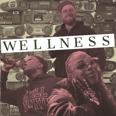 Wellness ft. A.M.K & Stunnaman02 | Boomplay Music