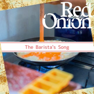 The Barista's Song