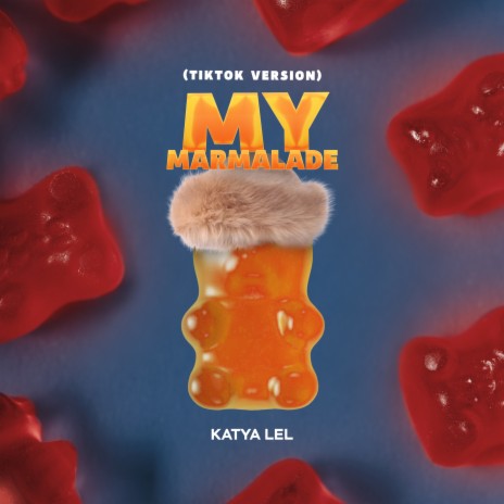 My Marmalade (TikTok Version)