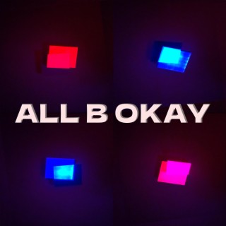 All B Okay