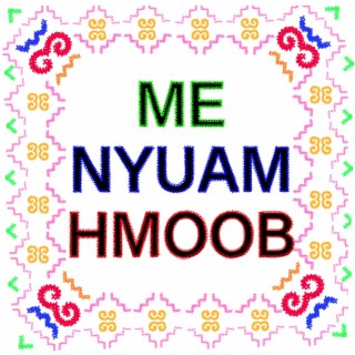 Me Nyuam HMoob lyrics | Boomplay Music
