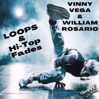Loops & Hi Top Fades (Vinny & William's Bump Mix)