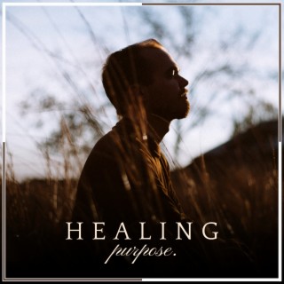 Healing Purpose