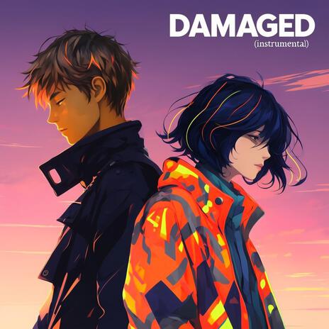 Damaged