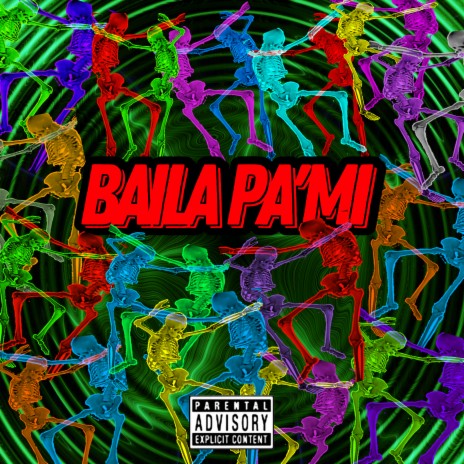 Baila Pa Mi | Boomplay Music