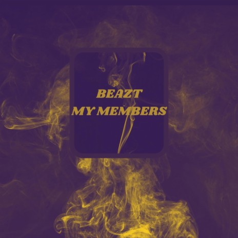 My Members | Boomplay Music