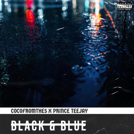 Black & Blue ft. Prince Teejay | Boomplay Music