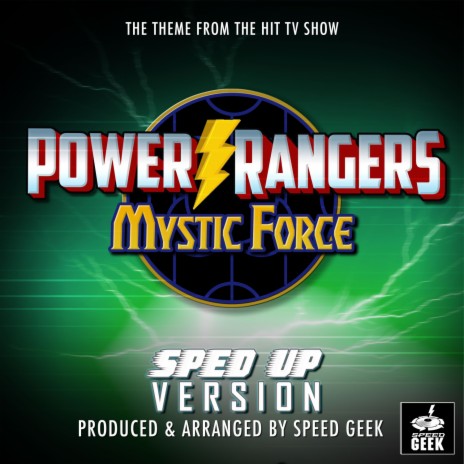 Power Rangers Mystic Force Main Theme (From Power Rangers Mystic Force) (Sped-Up Version)
