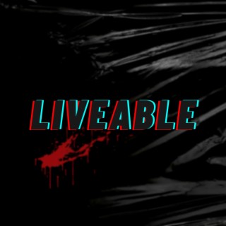 Liveable lyrics | Boomplay Music