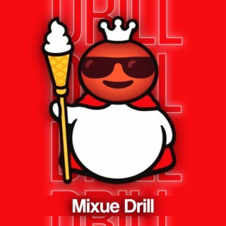 Mixue Drill