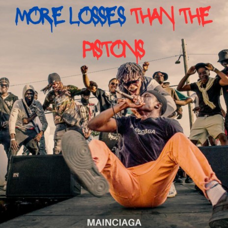 MORE LOSSES THAN THE PISTONS | Boomplay Music