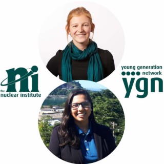 Nuclear - Friend or foe? | S.1. E.34 with Alice Cunha da Silva and Sophie Zienkiewicz Nuclear Institute YGN