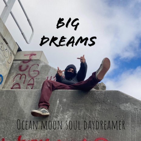 Big dreams | Boomplay Music