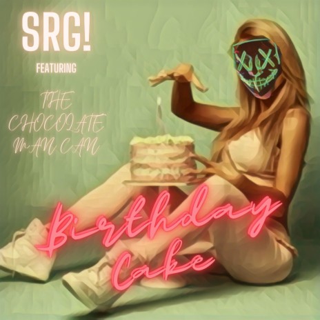 Birthday cake ft. The chocolate man can | Boomplay Music
