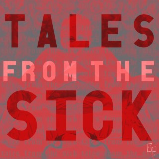 Tales From The Sick