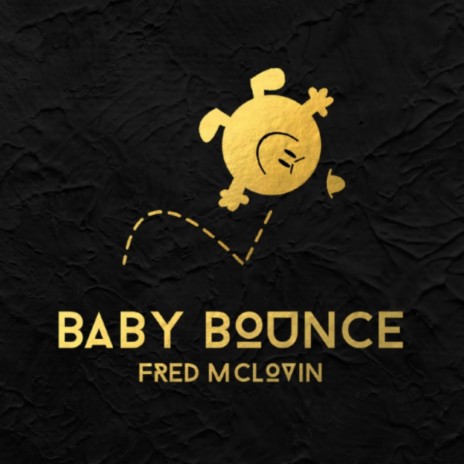 Baby Bounce | Boomplay Music