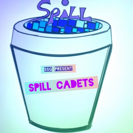 Spill Cadets ft. OnlyTen