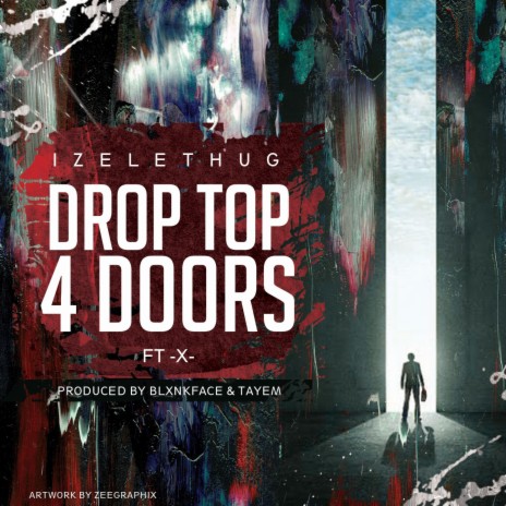 DROP TOP 4 DOORS ft. X